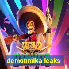 demonmika leaks